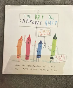 The Day the Crayons Quit