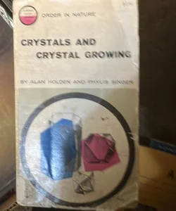 Crystals and crystal growing