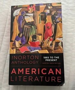 The Norton Anthology of: American Literature