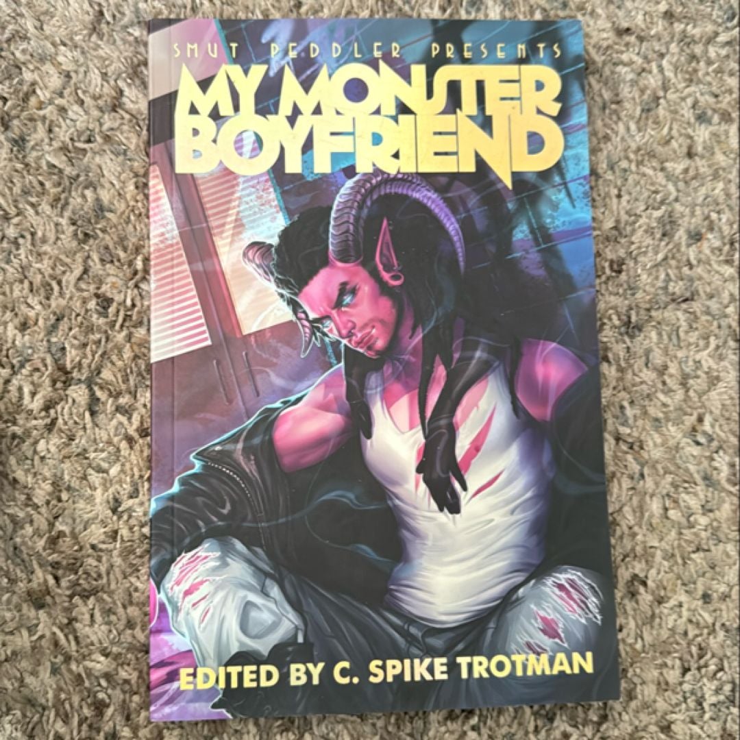 Smut Peddler Presents: My Monster Boyfriend