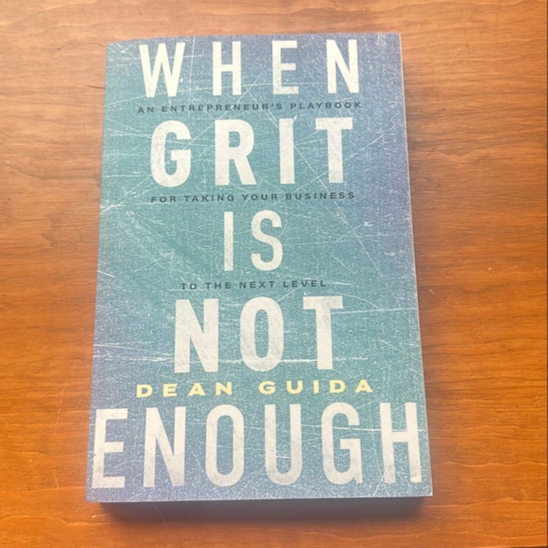 When Grit Is Not Enough