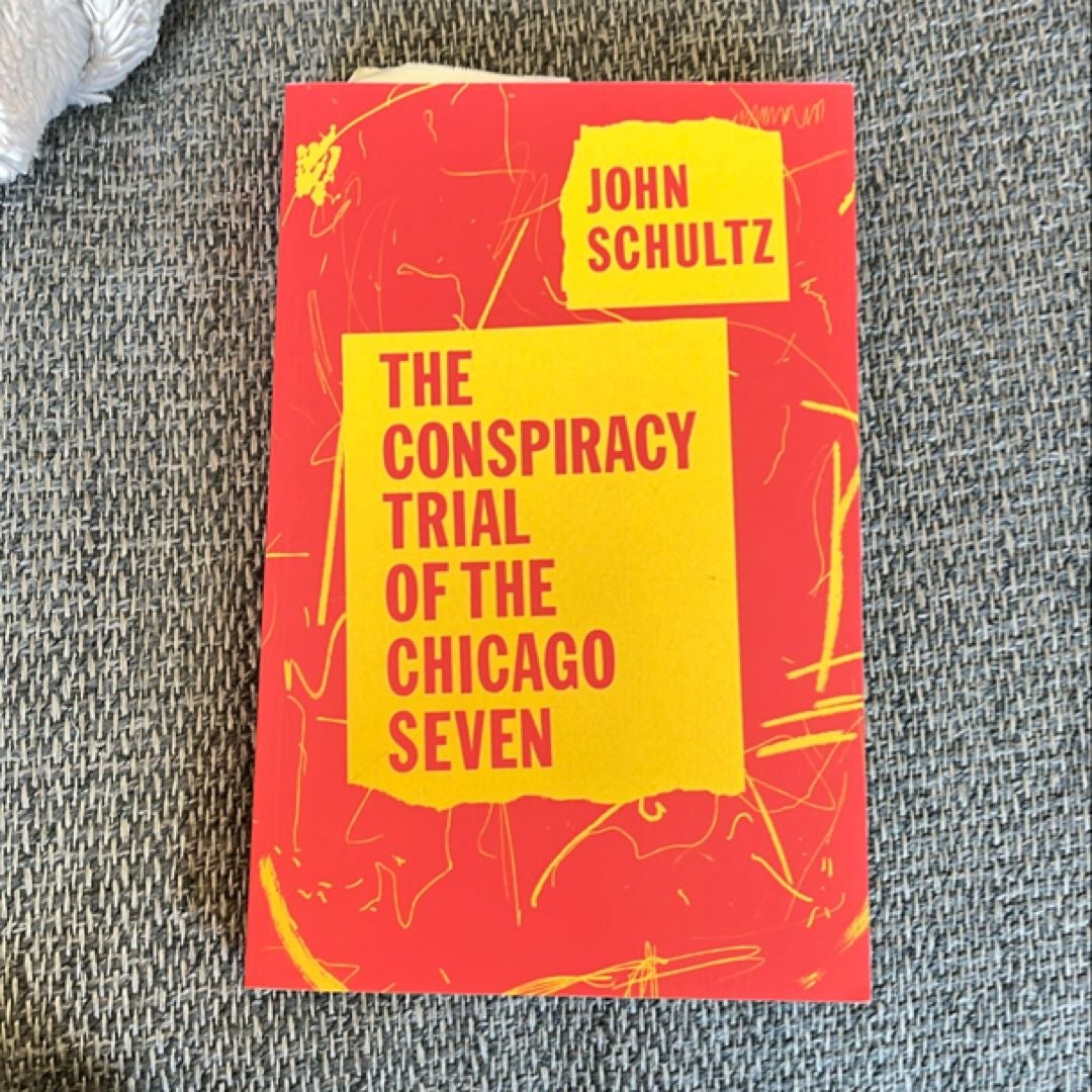 The Conspiracy Trial of the Chicago Seven