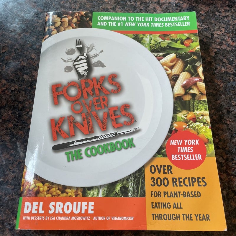 Forks over Knives--The Cookbook