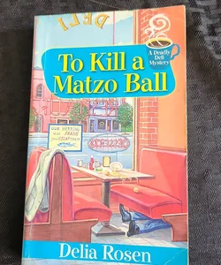 To Kill a Matzo Ball: