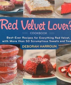 The Red Velvet Lover's Cookbook