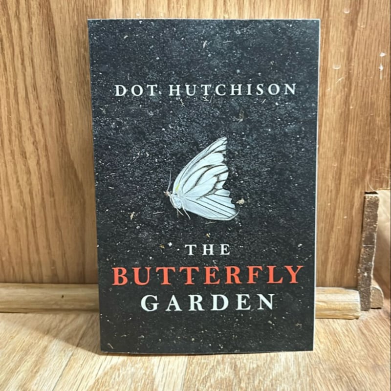 The Butterfly Garden by Dot Hutchison