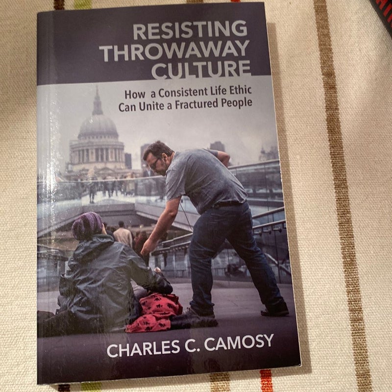 Resisting Throwaway Culture