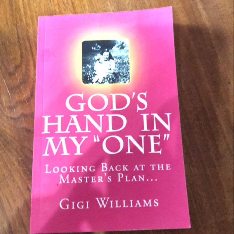 God's Hand in My One