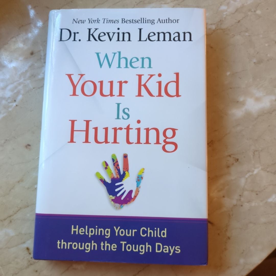 When Your Kid Is Hurting