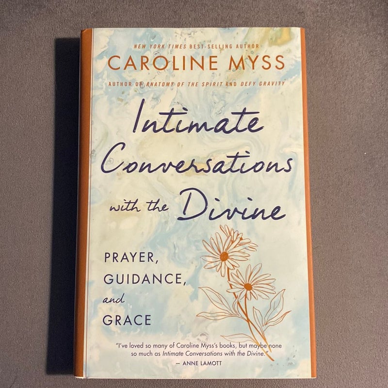 Intimate Conversations with the Divine: Prayer, Guidance, and Grace: Myss,  Caroline: 9781401922887: : Books