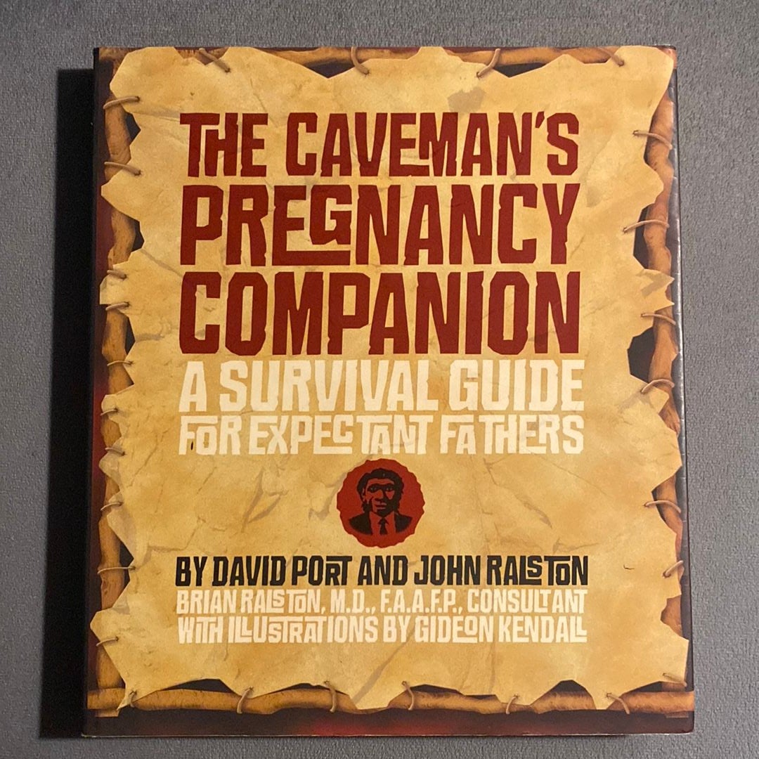 The Caveman's Pregnancy Companion