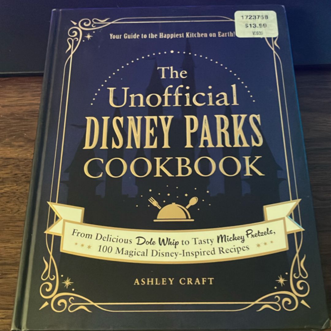 The Unofficial Disney Parks Cookbook