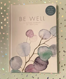 Be Well Self-Care Journal