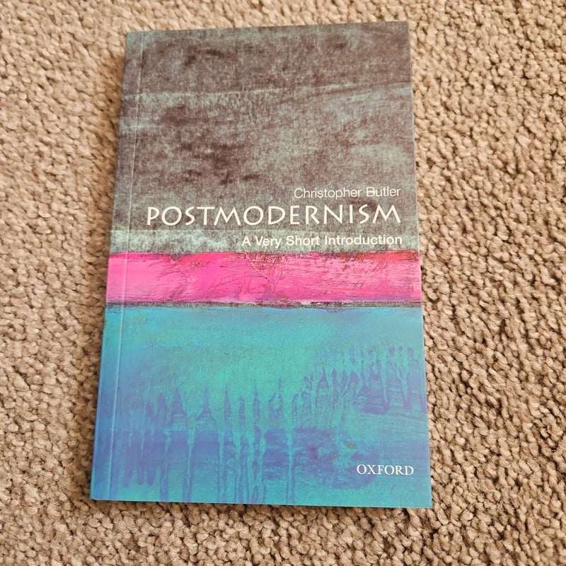 Postmodernism: a Very Short Introduction