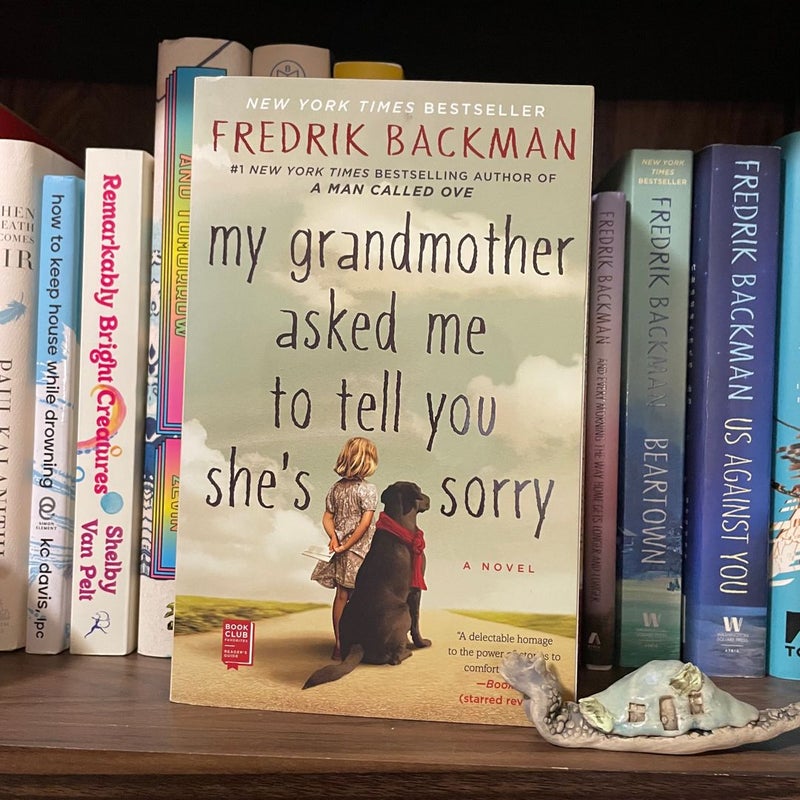 My Grandmother Asked Me to Tell You She's Sorry