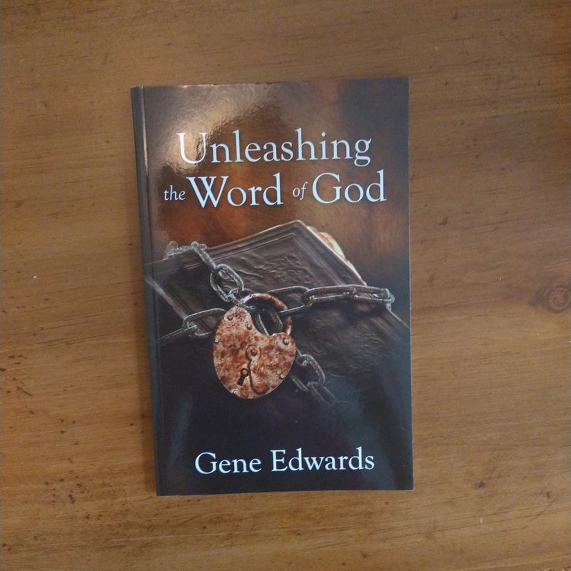 Unleashing the Word of God