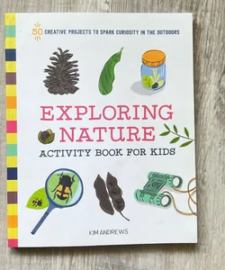 Exploring Nature Activity Book for Kids