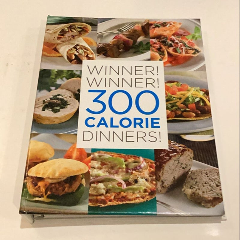 Winner! Winner! 300 Calorie Dinners!