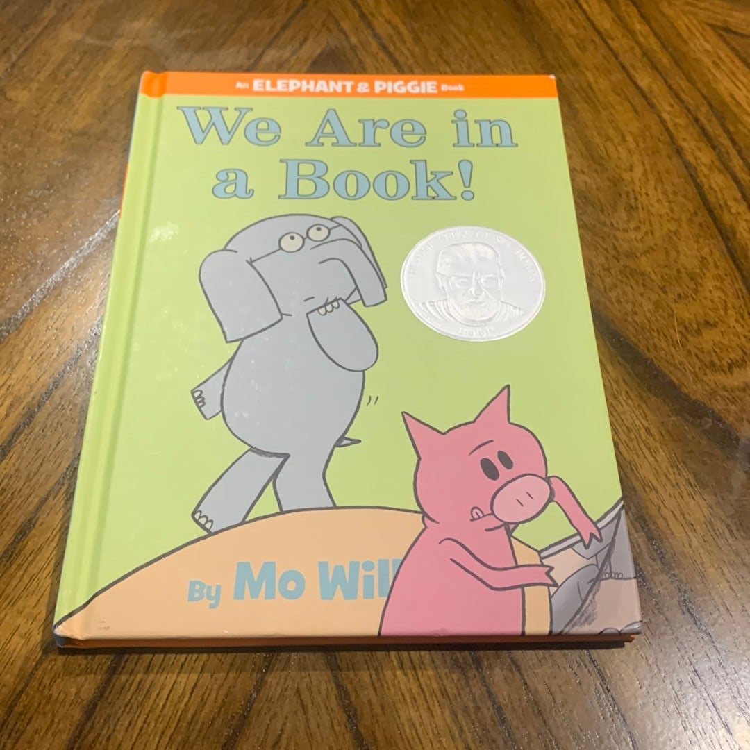 We Are in a Book! (an Elephant and Piggie Book)