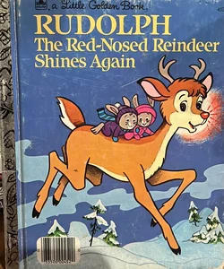 Rudolph The Red-Nosed Reindeer Shines Again