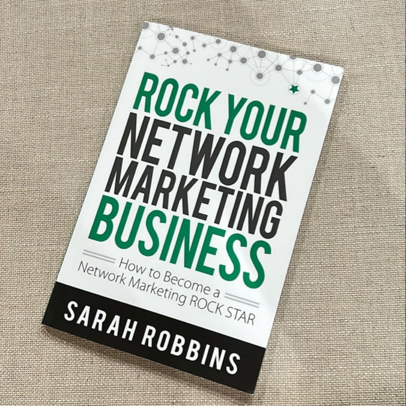 ROCK Your Network Marketing Business