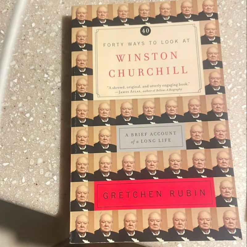 Forty Ways to Look at Winston Churchill