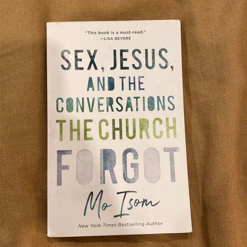 Sex, Jesus, and the Conversations the Church Forgot