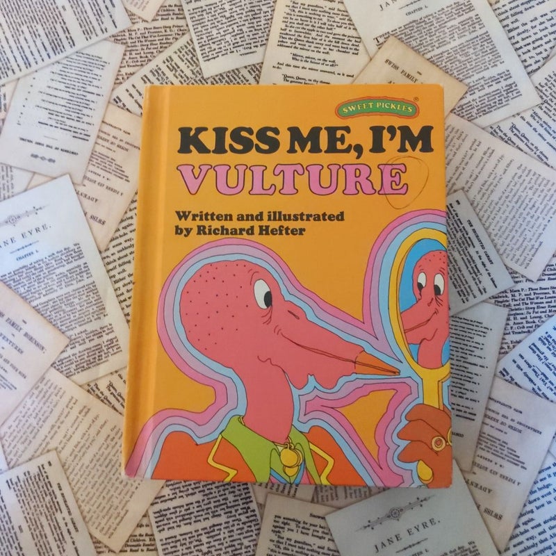 Kiss Me, I'm Vulture