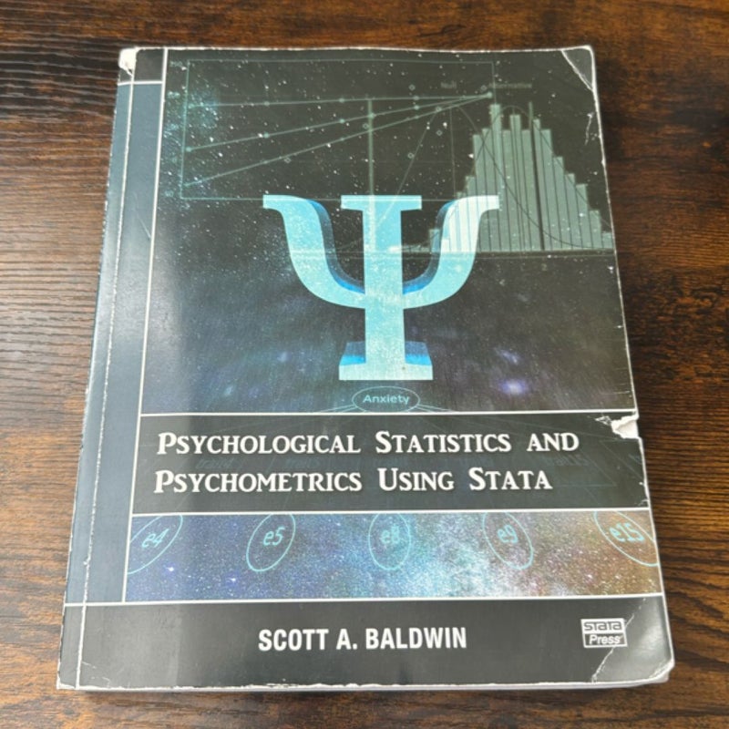 Psychological Statistics and Psychometrics Using Stata