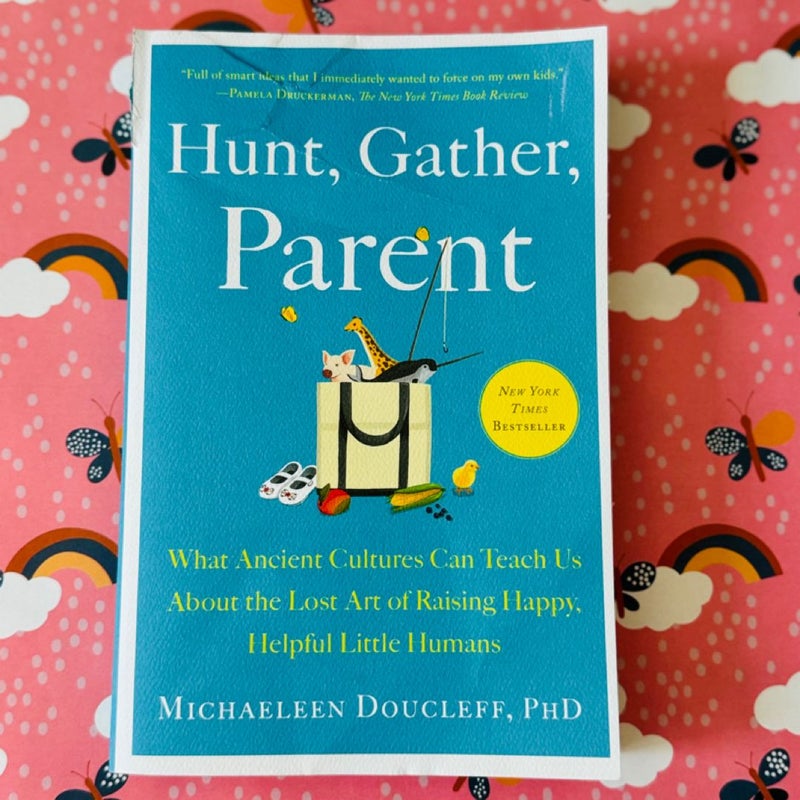 Hunt, Gather, Parent