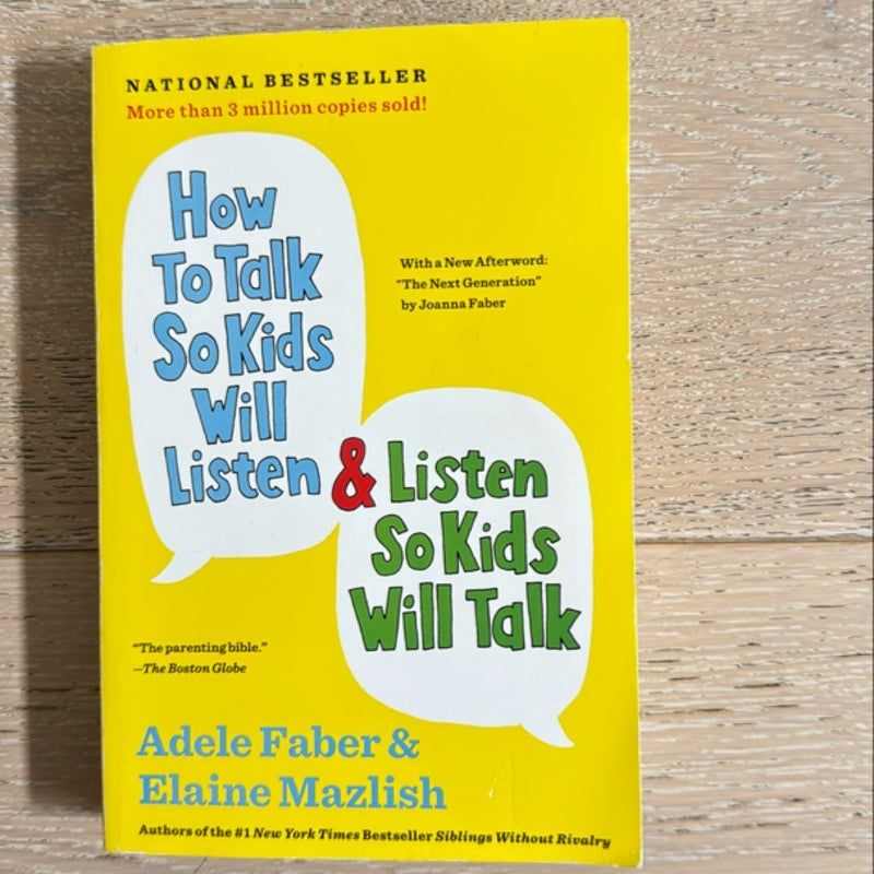 How to Talk So Kids Will Listen and Listen So Kids Will Talk