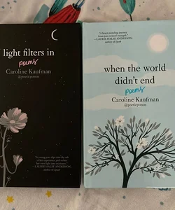 Light Filters In Poems and When the World Didn't End: Poems