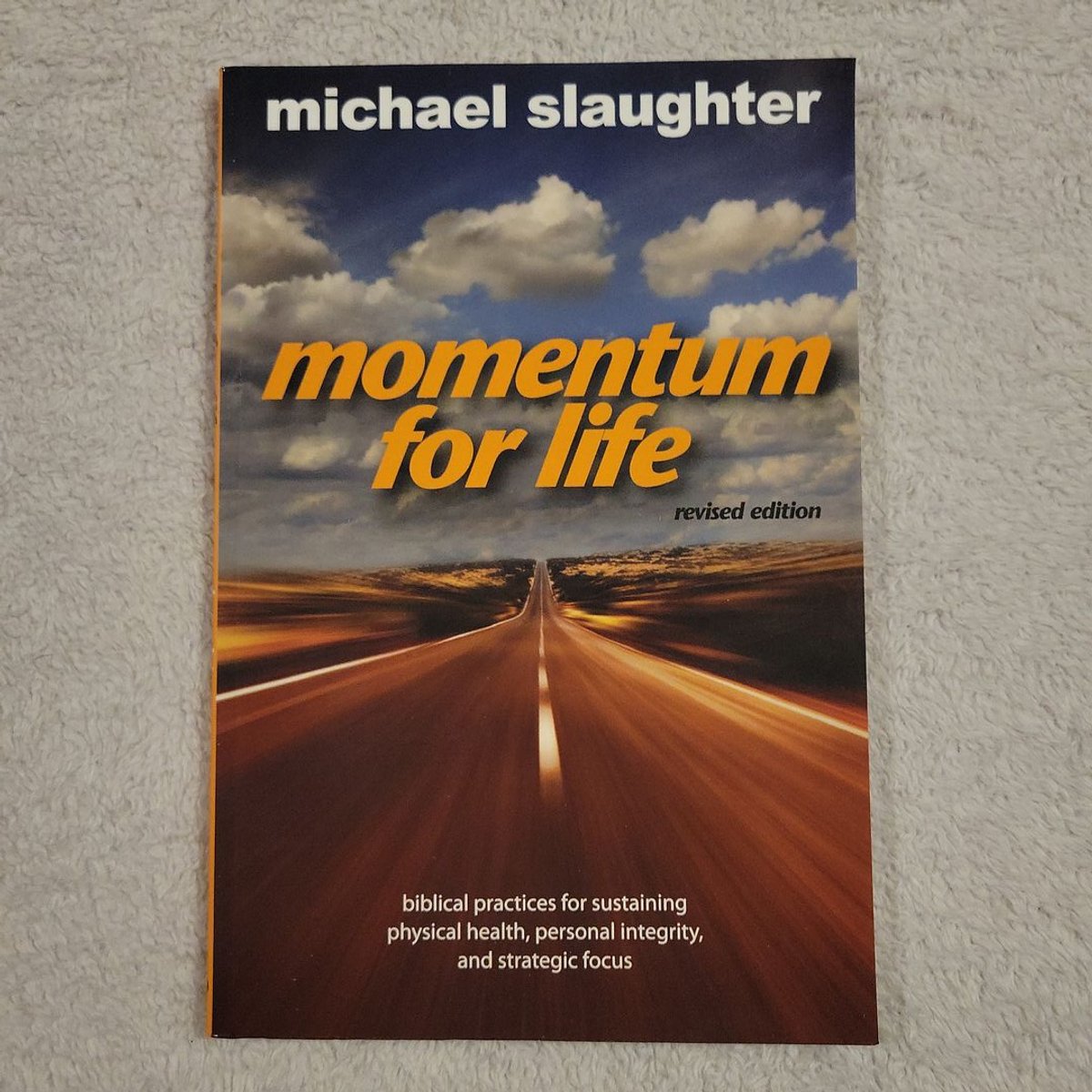 Momentum for Life, Revised Edition by Mike Slaughter