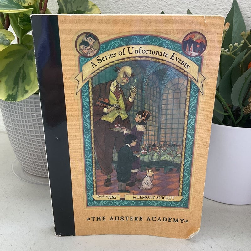 A Series of Unfortunate Events: Book #5: The Austere Academy