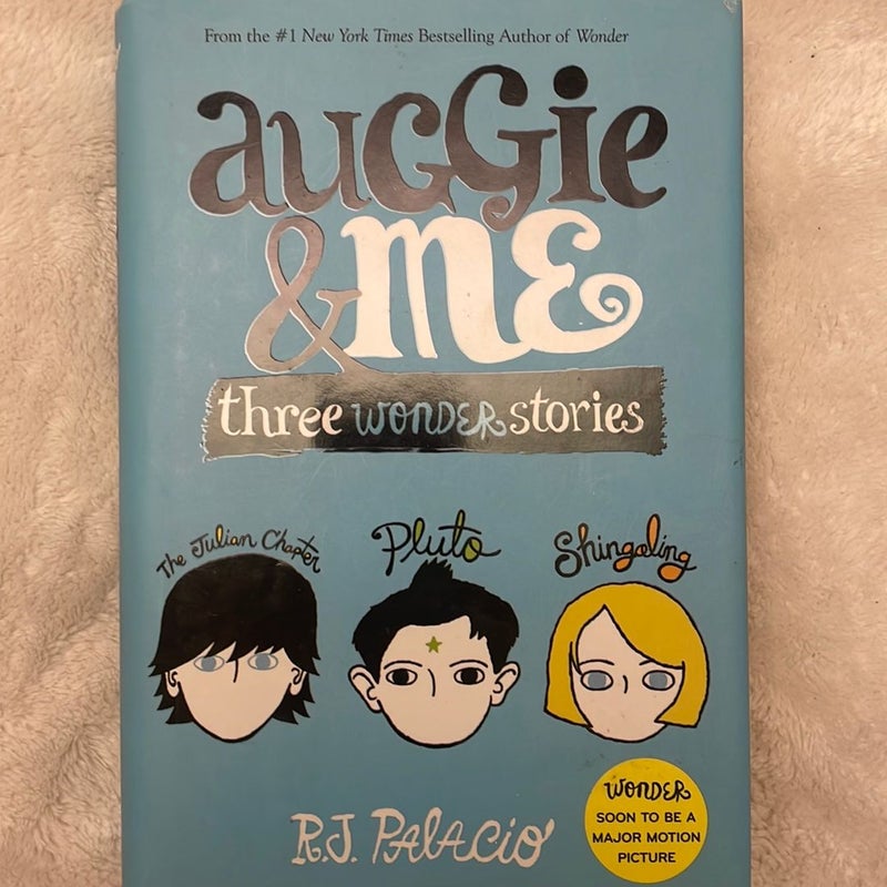 Auggie and Me: Three Wonder Stories