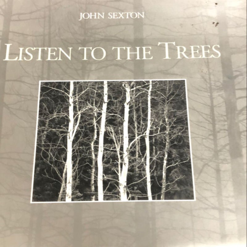 Listen to the Trees