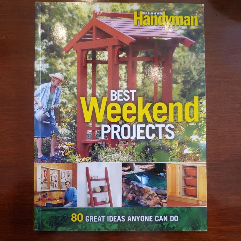 Best Weekend Projects