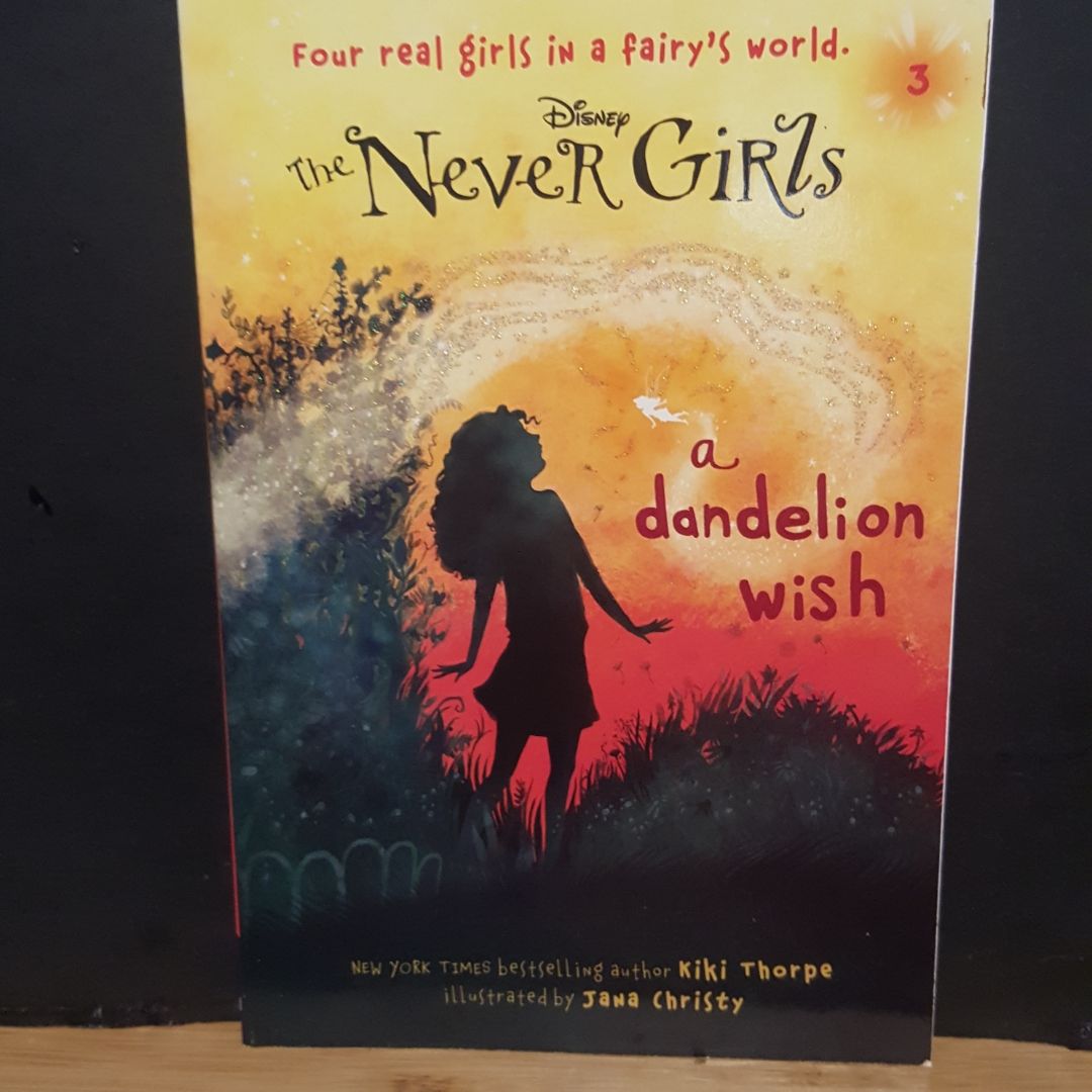 Never Girls #3: a Dandelion Wish (Disney: the Never Girls)