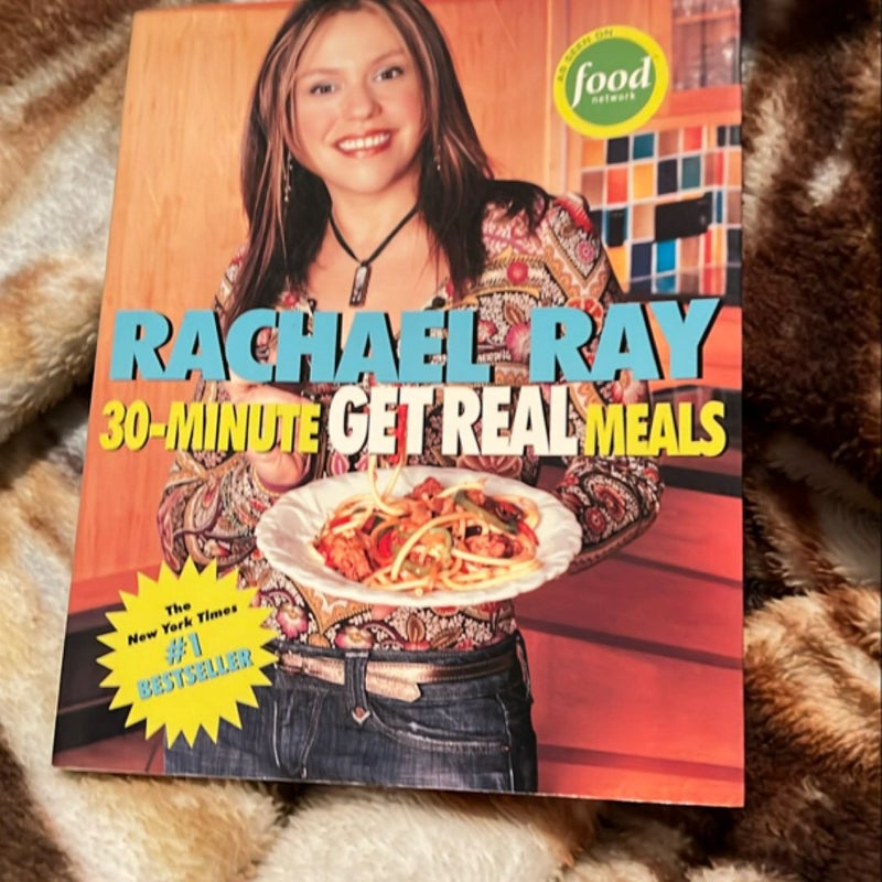 Rachael Ray's 30-Minute Get Real Meals