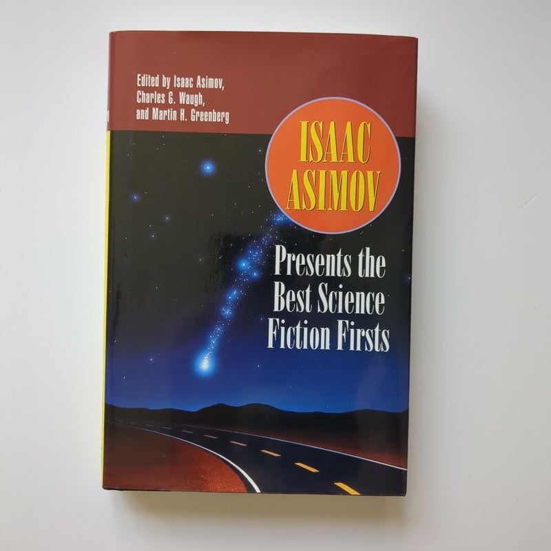 Isaac Asimov presents the best science fiction firsts