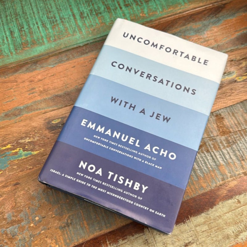Uncomfortable Conversations with a Jew