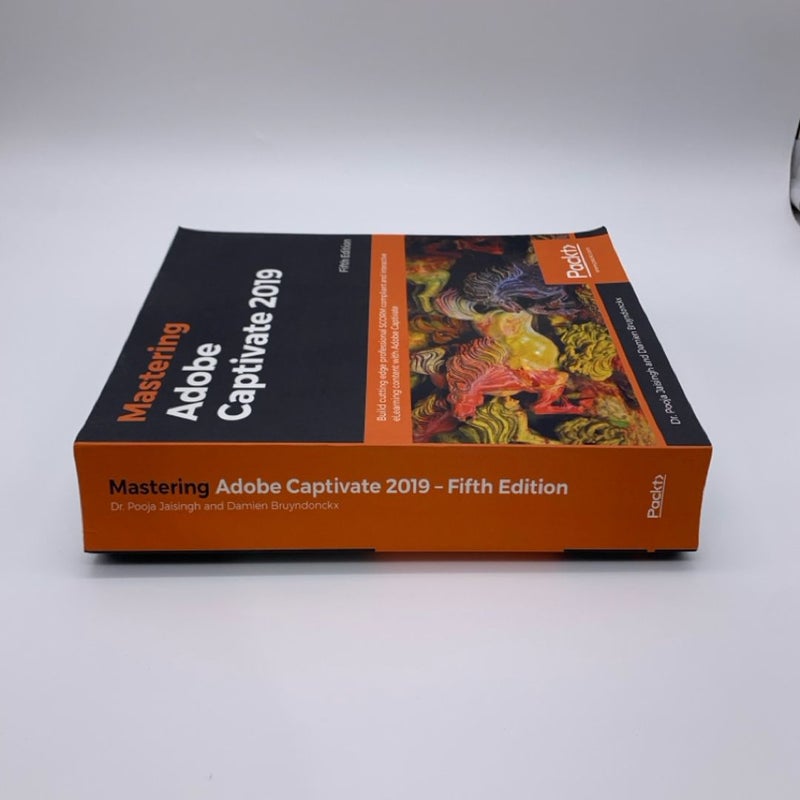Mastering Adobe 2019 Fifth Edition: By Dr. Pooja Jaising & Damien Bruyndonckx 
