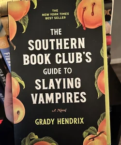 The Southern Book Club's Guide to Slaying Vampires