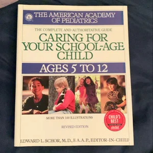 Caring for Your School Age Child
