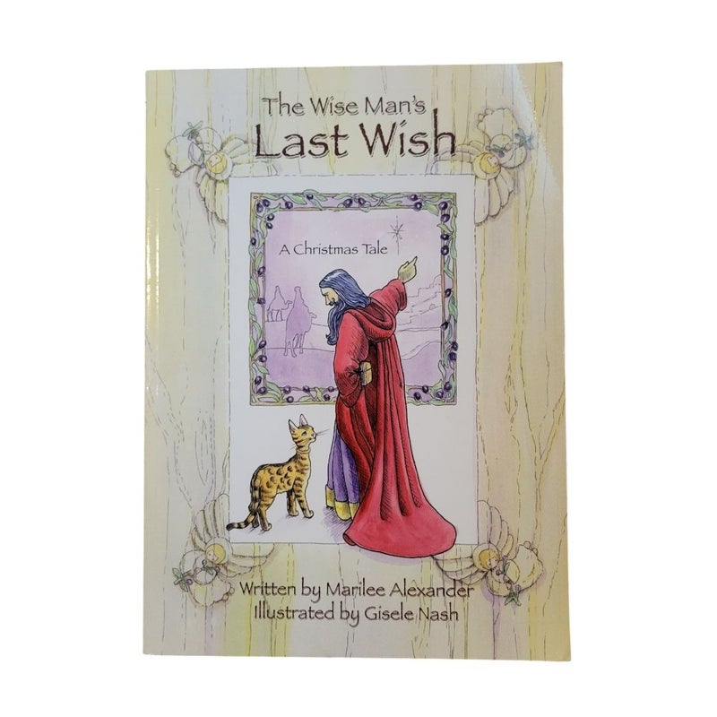 The Wise Man's Last Wish: A Christmas Tale