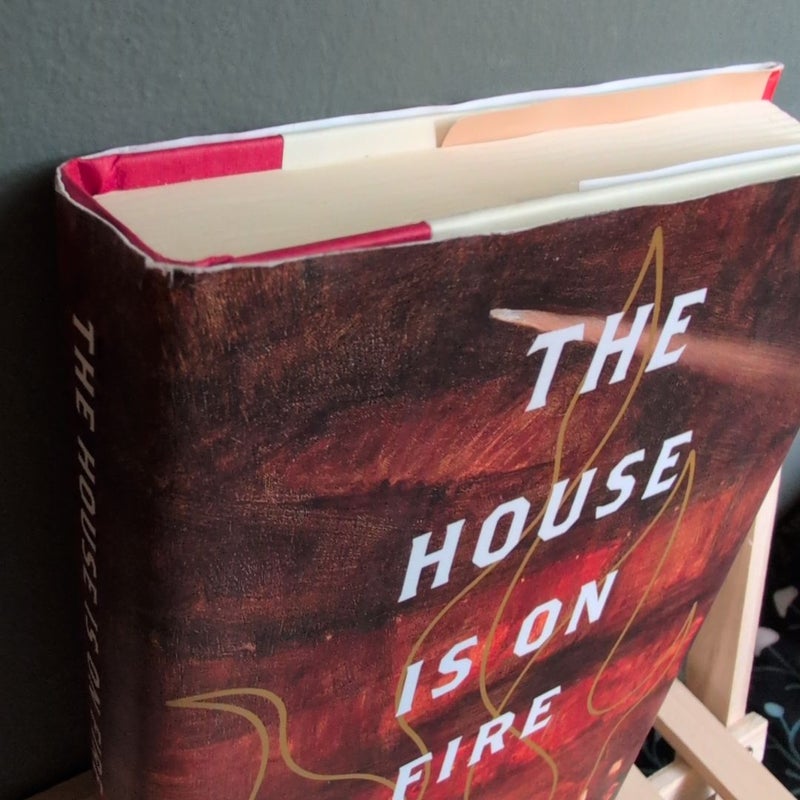 The House Is on Fire
