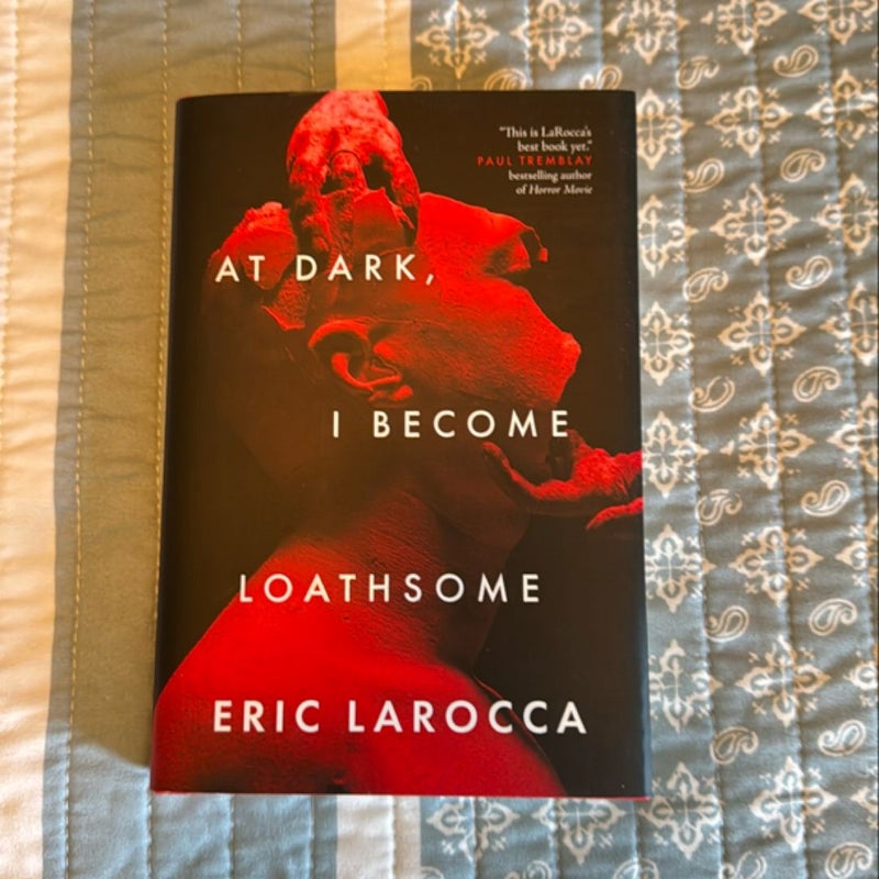 At Dark, I Become Loathsome