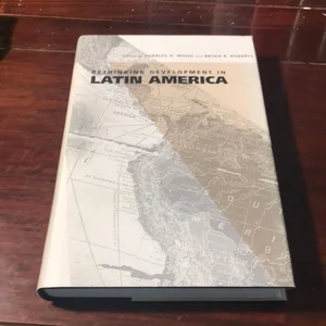 Rethinking Development in Latin America