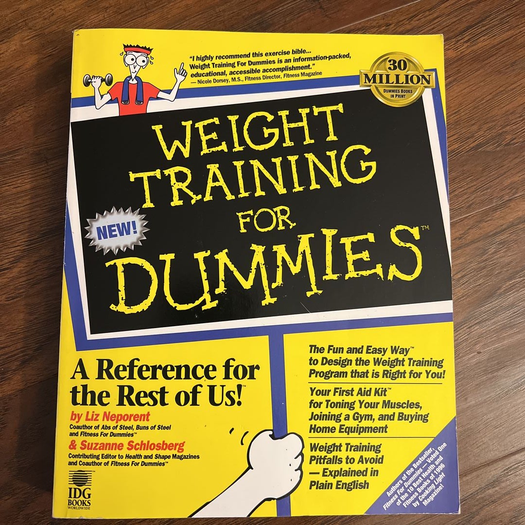 Weight Training for Dummies by Suzanne Schlosberg; Liz Neporent, Paperback