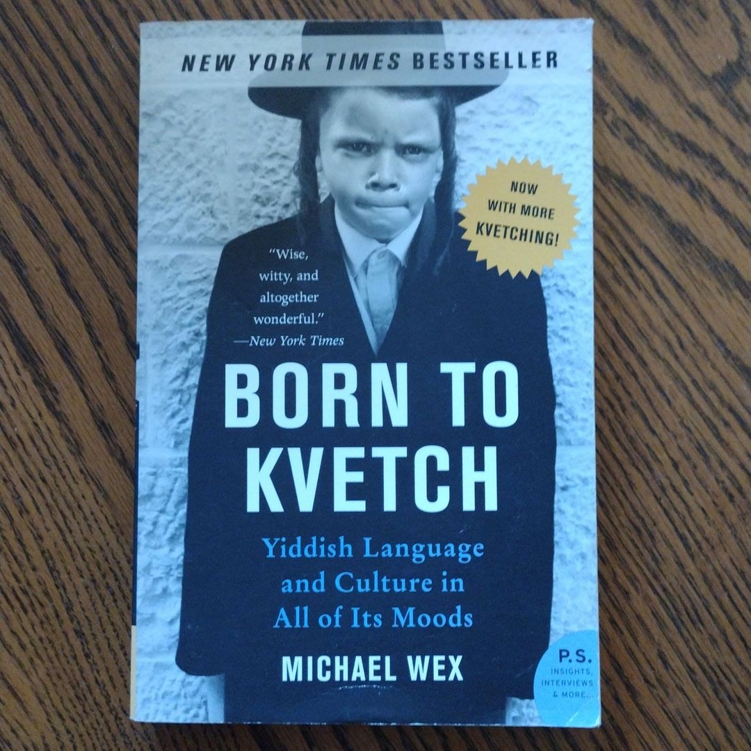 Born to Kvetch